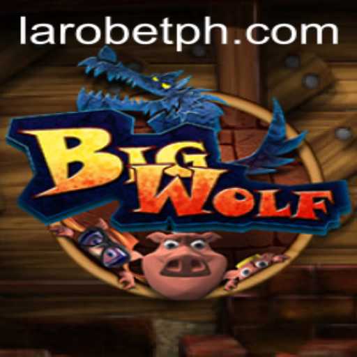 BigWolf: A Thrilling Adventure in the World of LAROBET
