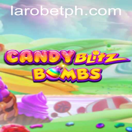 CandyBlitzBombs: A New Gaming Sensation with LAROBET