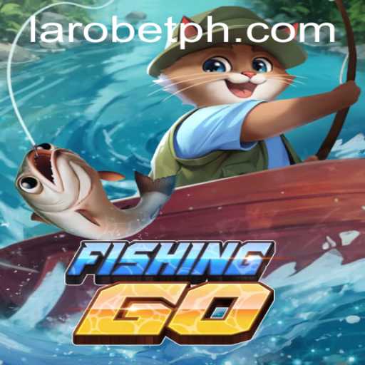 Dive into the World of FishingGO with LAROBET