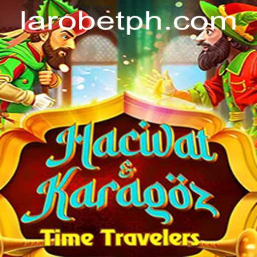 Discover the Fascinating World of HacivatandKaragoz and Unravel the Legacy of LAROBET