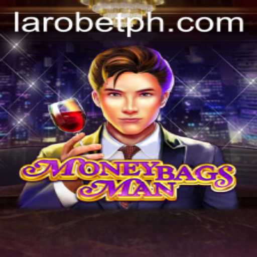 Exploring the World of MoneybagsMan: The Exciting New Game with LAROBET