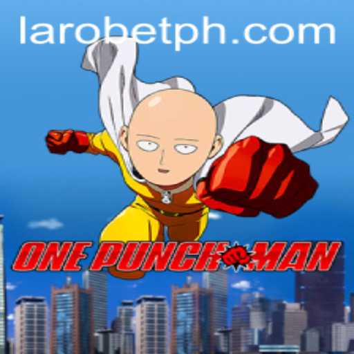 Exploring the Exciting World of OnePunchMan: The LAROBET Adventure