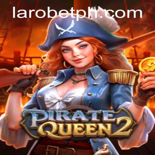 PirateQueen2: Unveiling the Adventure of LAROBET