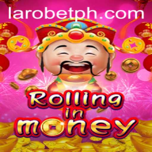 Unveiling RollingInMoney: A Deep Dive into the Captivating Game by LAROBET