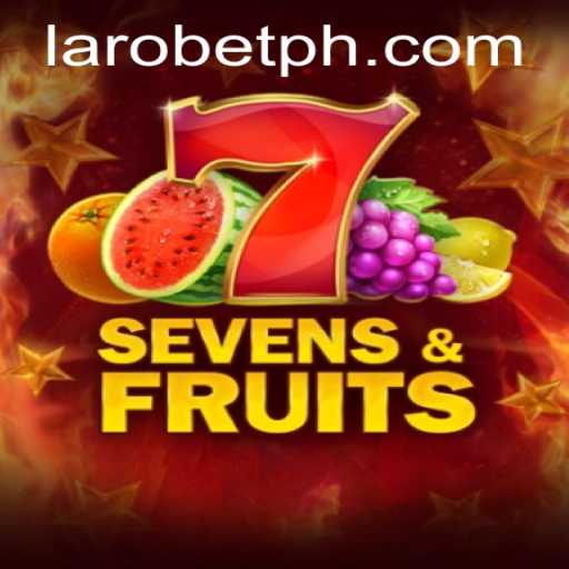 The Exciting World of SevensFruits: A Game Changing Experience with LAROBET