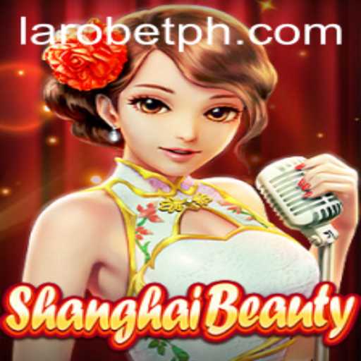 Exploring ShanghaiBeauty with LAROBET: A Riveting Fusion of Intrigue and Strategy