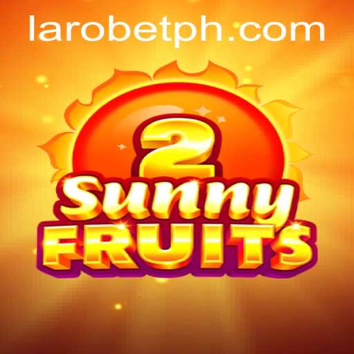 Exploring the Exciting World of SunnyFruits2 and LAROBET