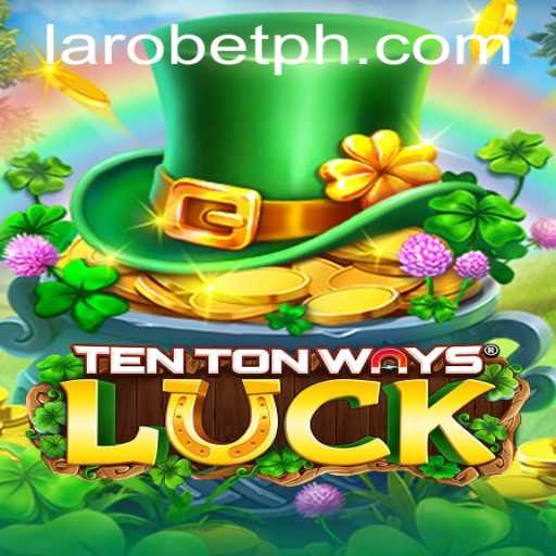Discover the Exciting World of TenTonWaysLuck: An In-Depth Look