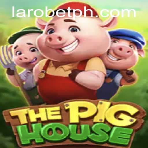 ThePigHouse: A Thrilling Adventure Awaits with LAROBET