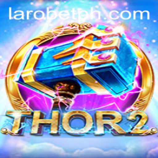 Thor2: Embrace the Power of LAROBET