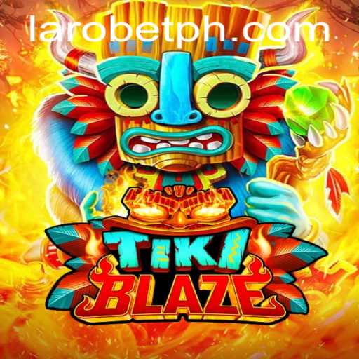 TikiBlaze: An Enthralling Adventure in the World of LAROBET