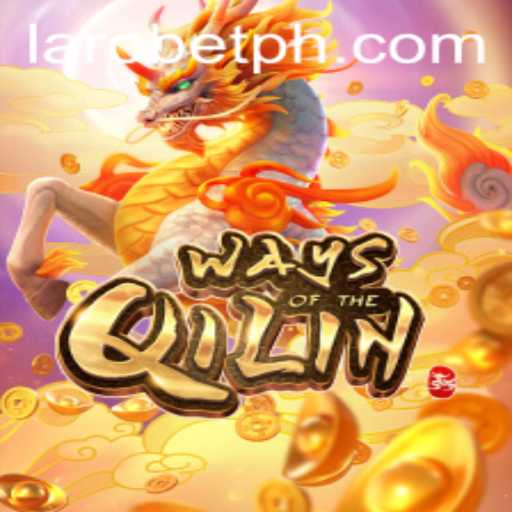 Exploring the Exciting World of 'Ways of the Qilin' with LAROBET